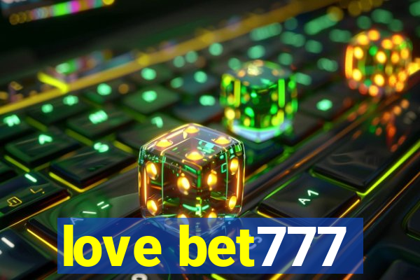 love bet777